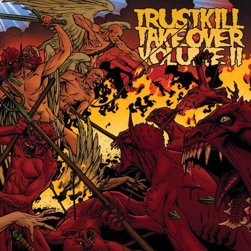 Trustkill Takeover, Vol. II