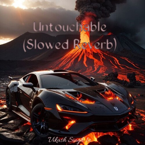Untouchable (Slowed Reverb)