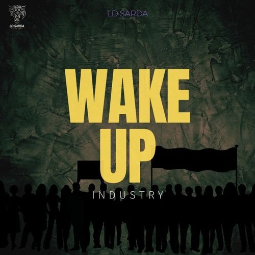 Wake up Industry