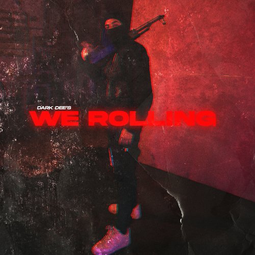 We Rolling