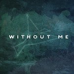 Without Me
