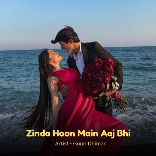 Zinda Hoon Main Aaj Bhi