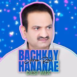 Bachkay Hananae (Desi Mix)-KR9eYjZAc1g