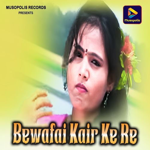 Bewafai Kair Ke Re