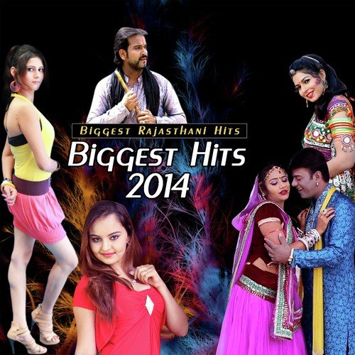 Biggest Hits 2014 - Biggest Rajasthnai Hits