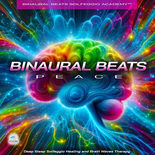 Binaural Beats Peace: Deep Sleep Solfeggio Healing and Brain Waves Therapy
