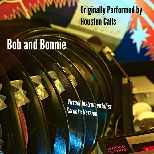 Bob and Bonnie (Originally Performed by Houston Calls) [Karaoke Version] cover art