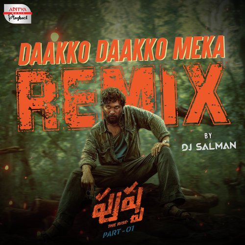 Daakko Daakko Meka - Official Remix (From "Pushpa - The Rise")
