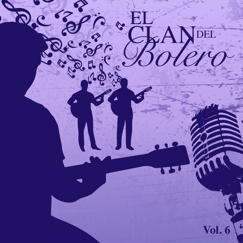 El Clan del Bolero (Vol. 6)