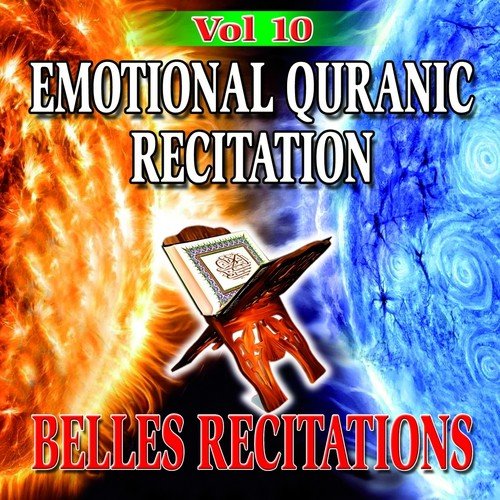 Emotional Quranic Recitation - Quran - Coran - Récitation Coranique (Vol. 10)