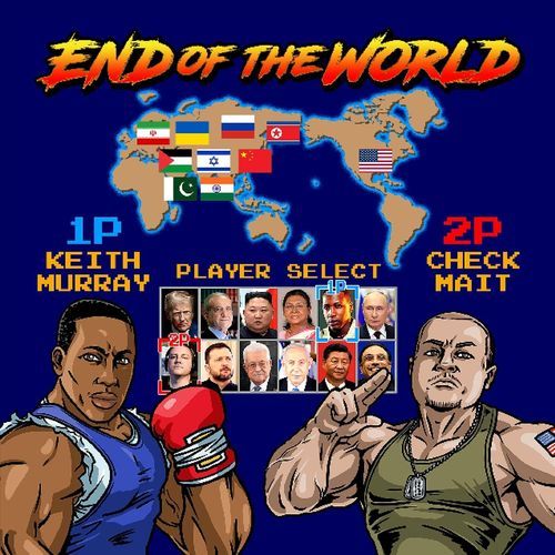 End of the World (feat. Keith Murray)