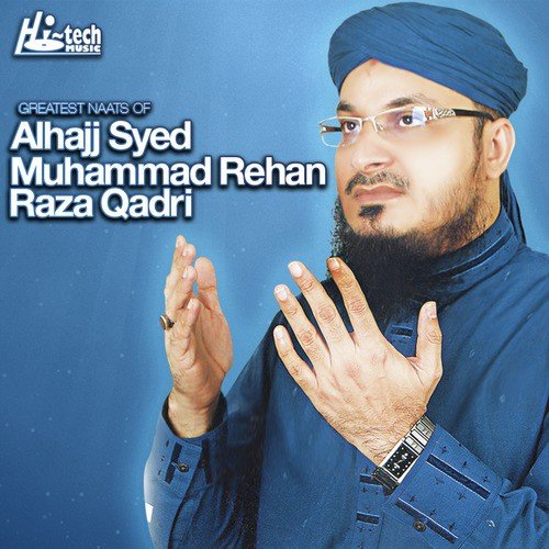 Alhajj Syed Muhammad Rehan Raza Qadri