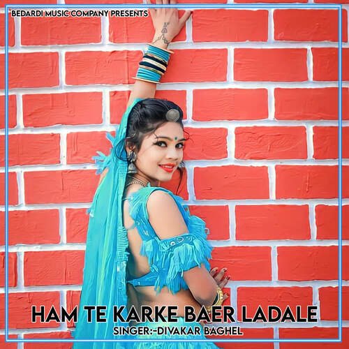 Ham Te Karke Baer Ladale