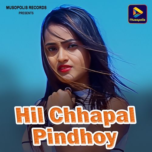 Hil Chhapal Pindhoy