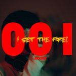 I Set The Fire