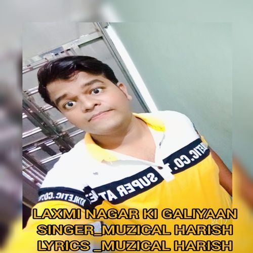 LAXMI NAGAR KI GALIYAAN