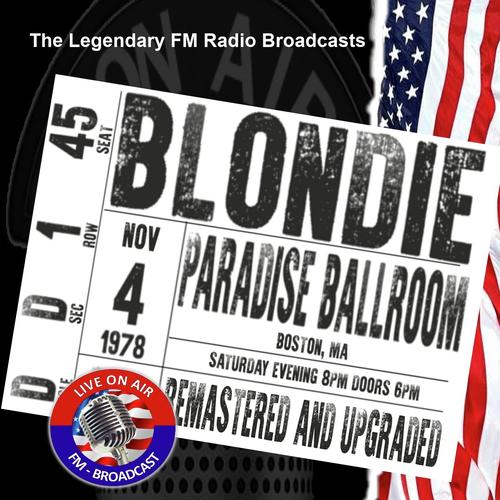 Legendary FM Broadcasts -  FM Broadcast Paradise Ballroom, Boston MA 4th November 1978 