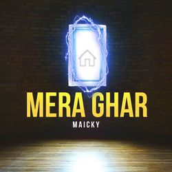 Mera Ghar-HwtdcjsEAwE