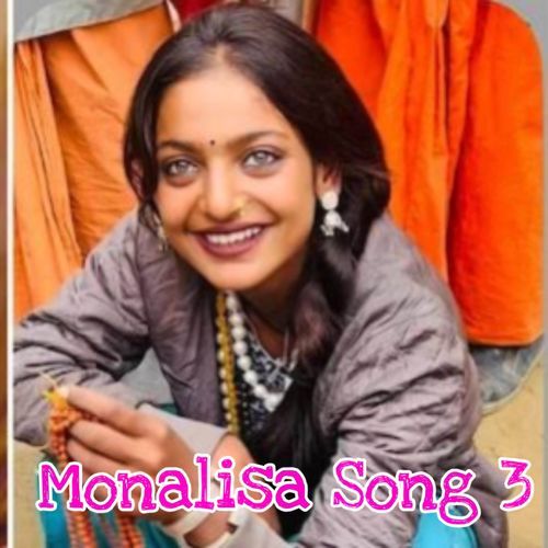 Monalisa Song 3