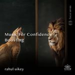Music for Confidence Boosting