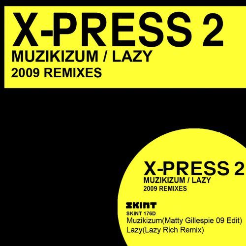 Muzikizum / Lazy (2009 Remixes)