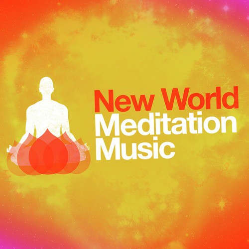 New World Meditation Music