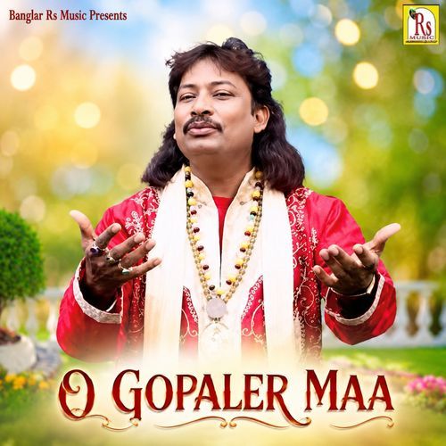 O GOPALER MAA