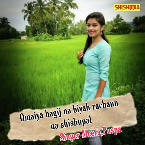 Omaiya hagij na biyah rachaun na shishupal