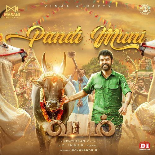 Pandi Muni Varaan (From "Vadam")