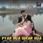 Pyar Hua Iqrar Hua