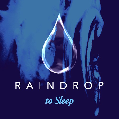 Raindrop to Sleep