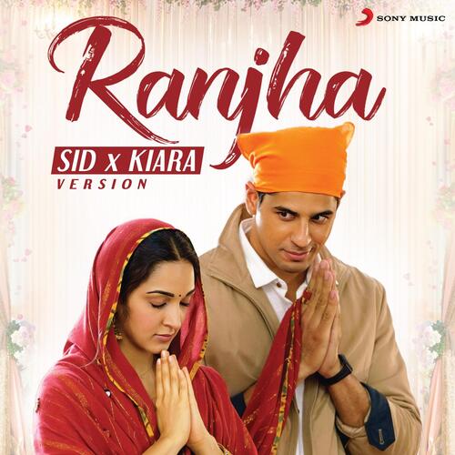 Payal Chaudhary Xxx Video - Ranjha (Sid X Kiara Version) Songs Download - Free Online Songs @ JioSaavn