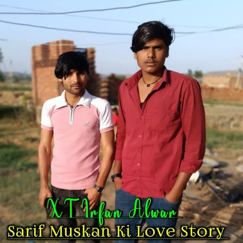Sarif Muskan Ki Love Story