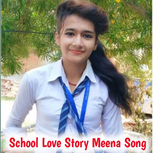 School Love story Meena Song