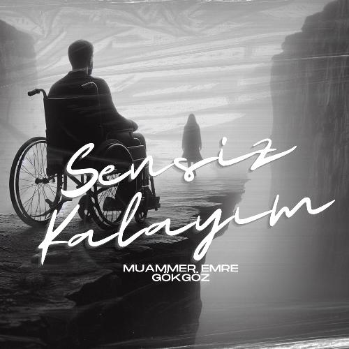 Sensiz Kalayım cover art
