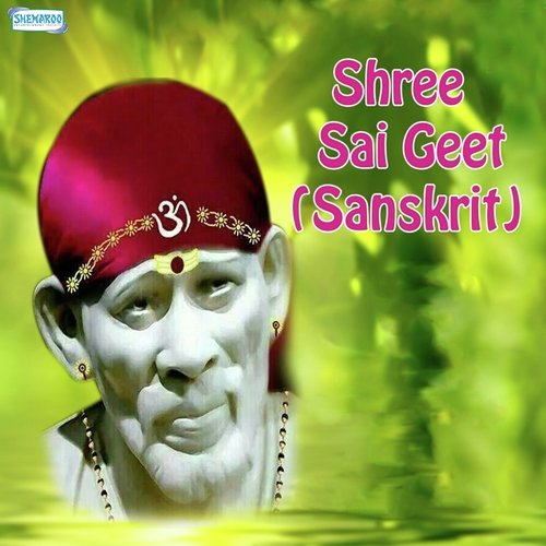 Shree Sai Geet (Sanskrit)