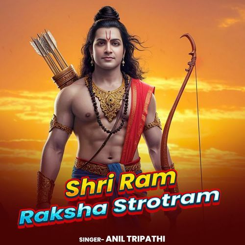 Shri Ram Raksha Strotram