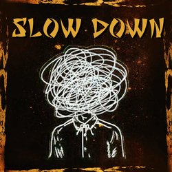 Slow Down-FD8kfEV,ZVg