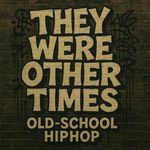 They Were Other Times