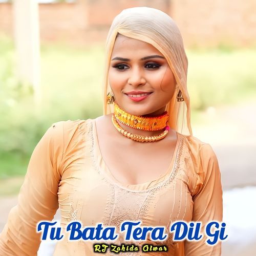 Tu Bata Tera Dil Gi