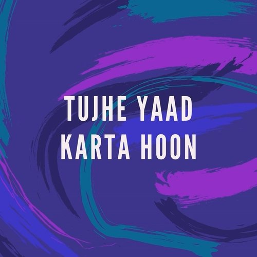 Tujhe Yaad Karta Hoon (feat. Chetan Sati)_poster_image