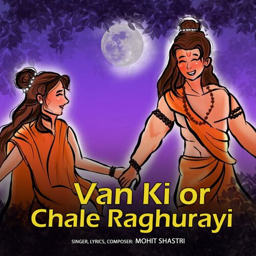 Van Ki Or Chale Raghurayi