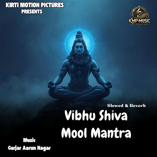 Vibhu Shiva Mool Mantra Slowed & Reverb