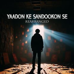 Yaadon Ke Sandookon Se - Rearranged (Version 2)-O0U0VQJ7ckM