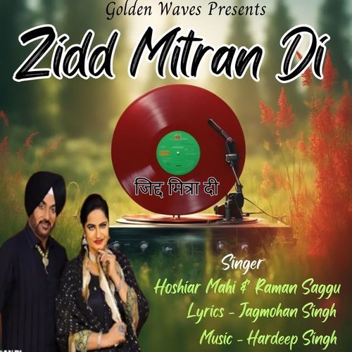 Zidd Mitran Di
