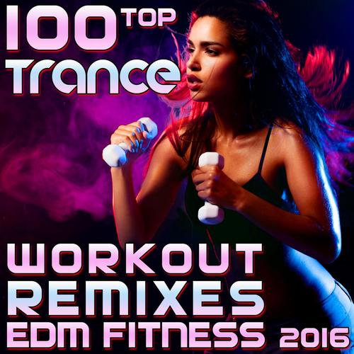 Progressive Trance Warmup Burn, Pt. 12 (135 BPM Edm Fitness 2016 DJ Mix)