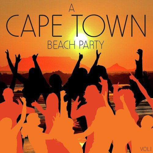 A Cape Town Beach Party, Vol. 1