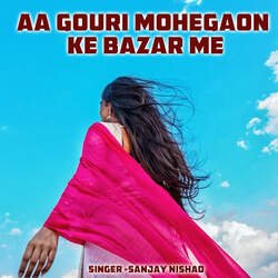 Aa Gouri Mohegaon Ke Bazar Me-BQUaQT5ST2I