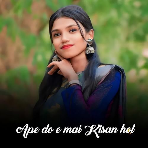 Ape do e mai Kisan hol do