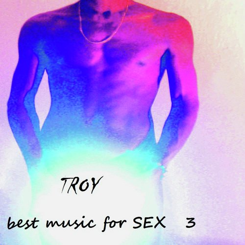 Best music for SEX 3